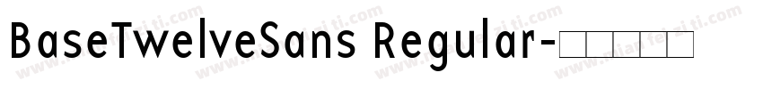 BaseTwelveSans Regular字体转换